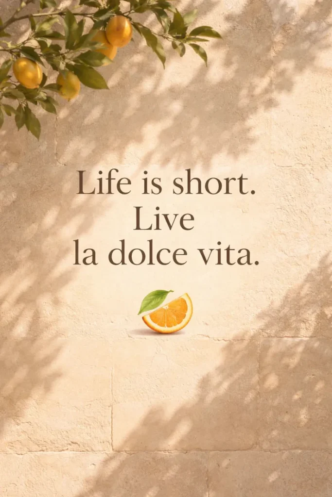 aesthetic travel quote la dolce vita lifestyle 🍊✨
